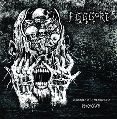 EGGORE - A Journey into the Mind of a Psychopath - CD