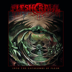 FLESHCRAWL - Into the Catacombs of Flesh - CD
