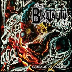 BRUTALITY - Screams of Anguish - CD