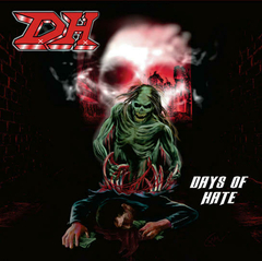 D.H. - Days of Hate - CD