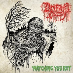 DRIPPING DECAY - Watching you Rot - CD