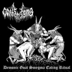 GOATSMEGMA - Demonic Goat Smegma Eating Ritual - CD