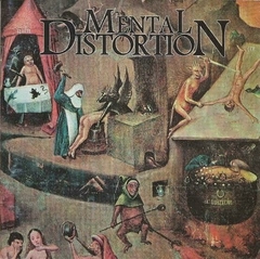 MENTAL DISTORTION - Mentally Distorted - CD
