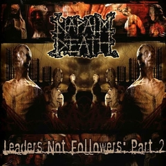 NAPALM DEATH - Leaders Not Followers: Part 2 - CD Splicase