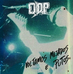O.D.P. - Voltamos Mijados e Putos - CD