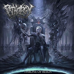 PATHOLOGY - Throne of Reign - CD
