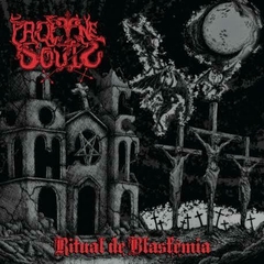 PROFANE SOULS - Ritual de Blasfêmia - CD Digipack