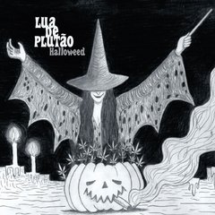 LUA DE PLUTÃO - Halloweed - MCD