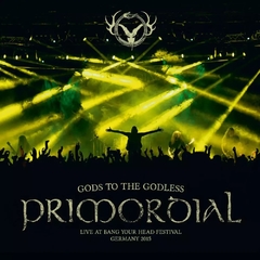 PRIMORDIAL - Gods to the Godless - Live at Bang Your Head Festival - Germany 2015 - CD Duplo Digipack