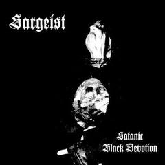 SARGEIST - Satanic Black Devotion - CD Digipack
