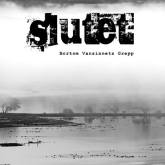 SLUTET - Bortom Vansinnets Grepp - CD
