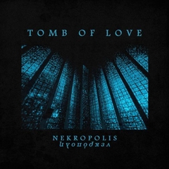 TOMB OF LOVE - Nekropolis - MCD Digifile