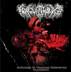 TRAQUEOMALACIA - Anthology of Abnormal Cadaverous Degradation - CD