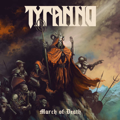 TYRANNO - March of Death - CD