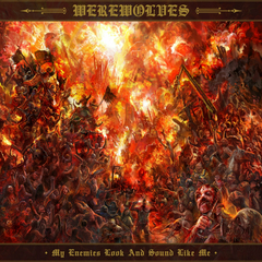 WEREWOLVES - My Enemies Look And Sound Like Me - CD