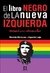 El Libro Negro de la Nueva Izquierda