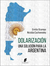 Dolarización: una solución para la Argentina