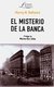 El misterio de la banca