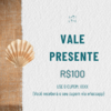 VALE PRESENTE R$100