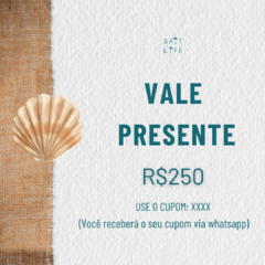 VALE PRESENTE R$250