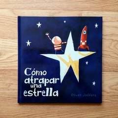 COMO ATRAPAR UNA ESTRELLA