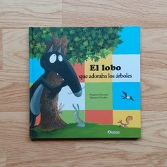 El lobo que adoraba los árboles