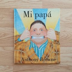 Mi papá - Anthony Browne