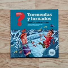 Tormentas y tornados para los más curiosos