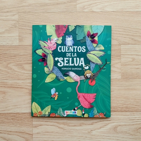 CUENTOS DE LA SELVA- Horacio Quiroga