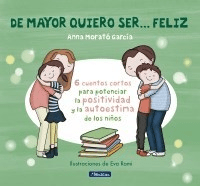 De Mayor Quiero Ser...Feliz