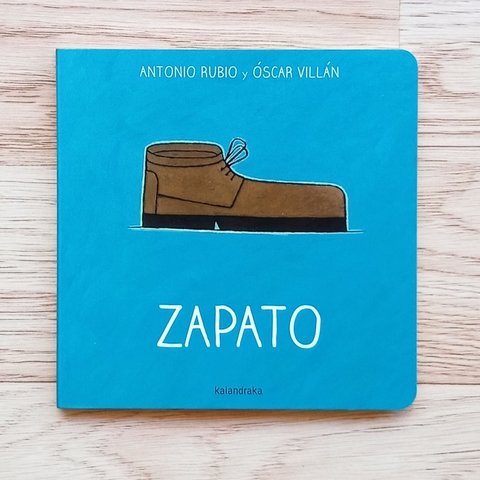 Zapato - Antonio Rubio y Oscar Villán - Colección de la cuna a la luna