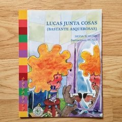 LUCAS JUNTA COSAS (BASTANTE ASQUEROSAS) - COLECCIÓN LOS CAMINADORES