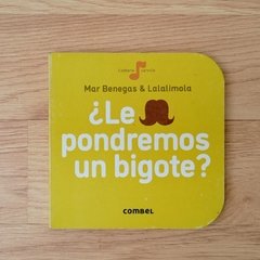 LE PONDREMOS UN BIGOTE ?