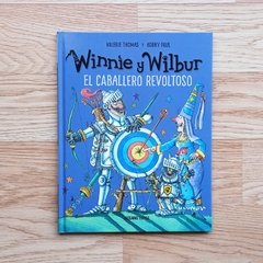 WINNIE Y WILBUR - EL CABALLERO REVOLTOSO