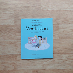 CUENTOS MONTESSORI PARA CRECER FELICES