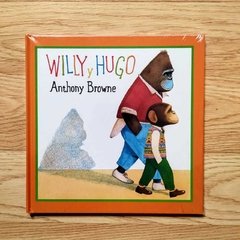 WILLY Y HUGO - Anthony Browne