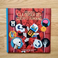 EL PROFESOR ASTRO CAT Y LA ODISEA DEL CUERPO HUMANO