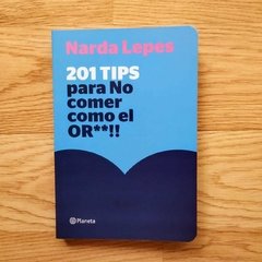 201 tips para no comer como el or**