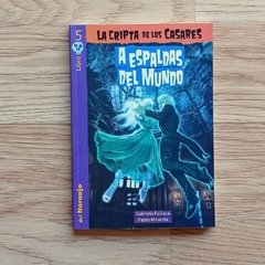 A ESPALDAS DEL MUNDO-La cripta de los CASARES