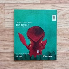 Lobo rojo y Caperucita Feroz - Elsa Bornemann - Pantuflas Libros
