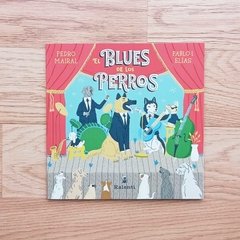 El Blues de los perros - Pedro Mairal