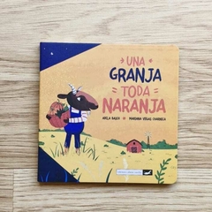 UNA GRANJA TODA NARANJA