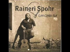 CD Raineri Spohr | Um Certo Sul