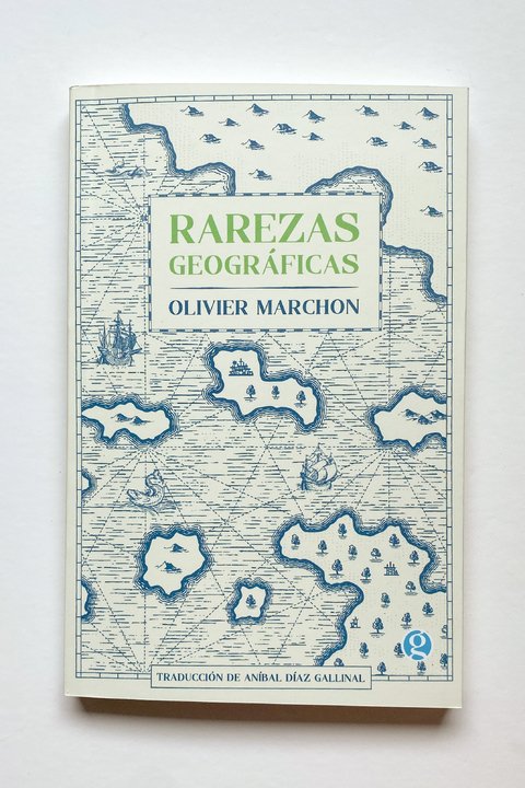 Rarezas geográficas (Olivier Marchon)