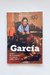 García. 15 años de entrevistas con Charly García (1992-2007) (Daniel Riera y Fernándo Sánchez)