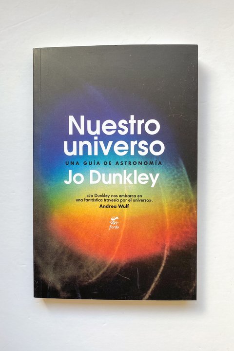 Nuestro universo. Una guía de astronomía (Jo Dunkley)