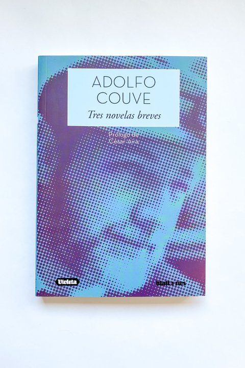 Tres novelas breves (Adolfo Couve)