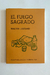 El fuego sagrado (Walter Lezcano)