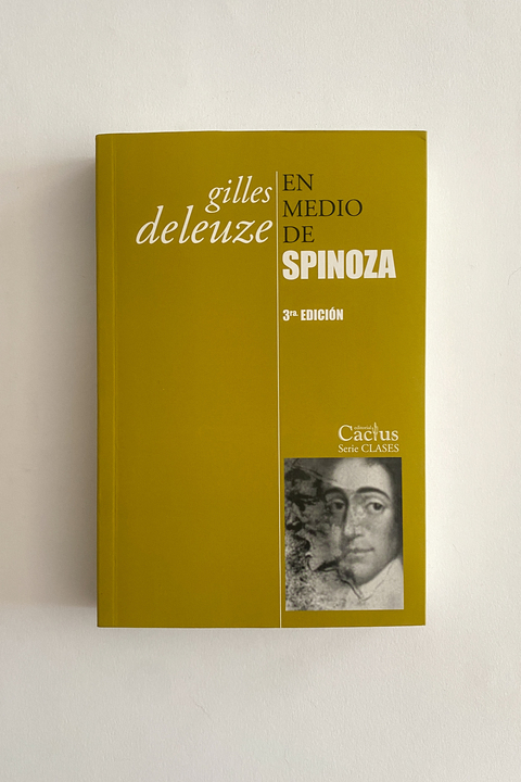 En medio de Spinoza (Gilles Deleuze) - Lo de Cra