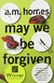 MAY WE BE FORGIVEN (PB)